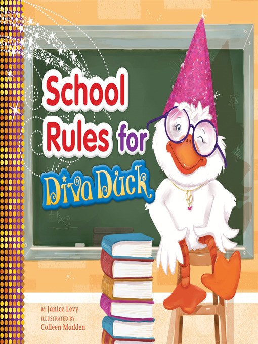 Title details for School Rules for Diva Duck by Janice Levy - Wait list